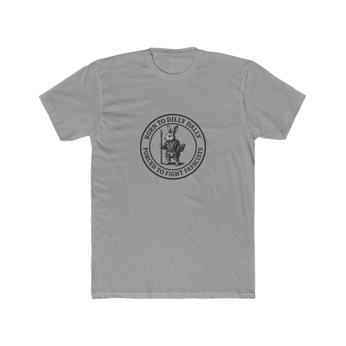 BORN TO DILLY DALLY FORCED TO FIGHT FASCISTS Baseball T-Shirt - Official t-shirts merchandise