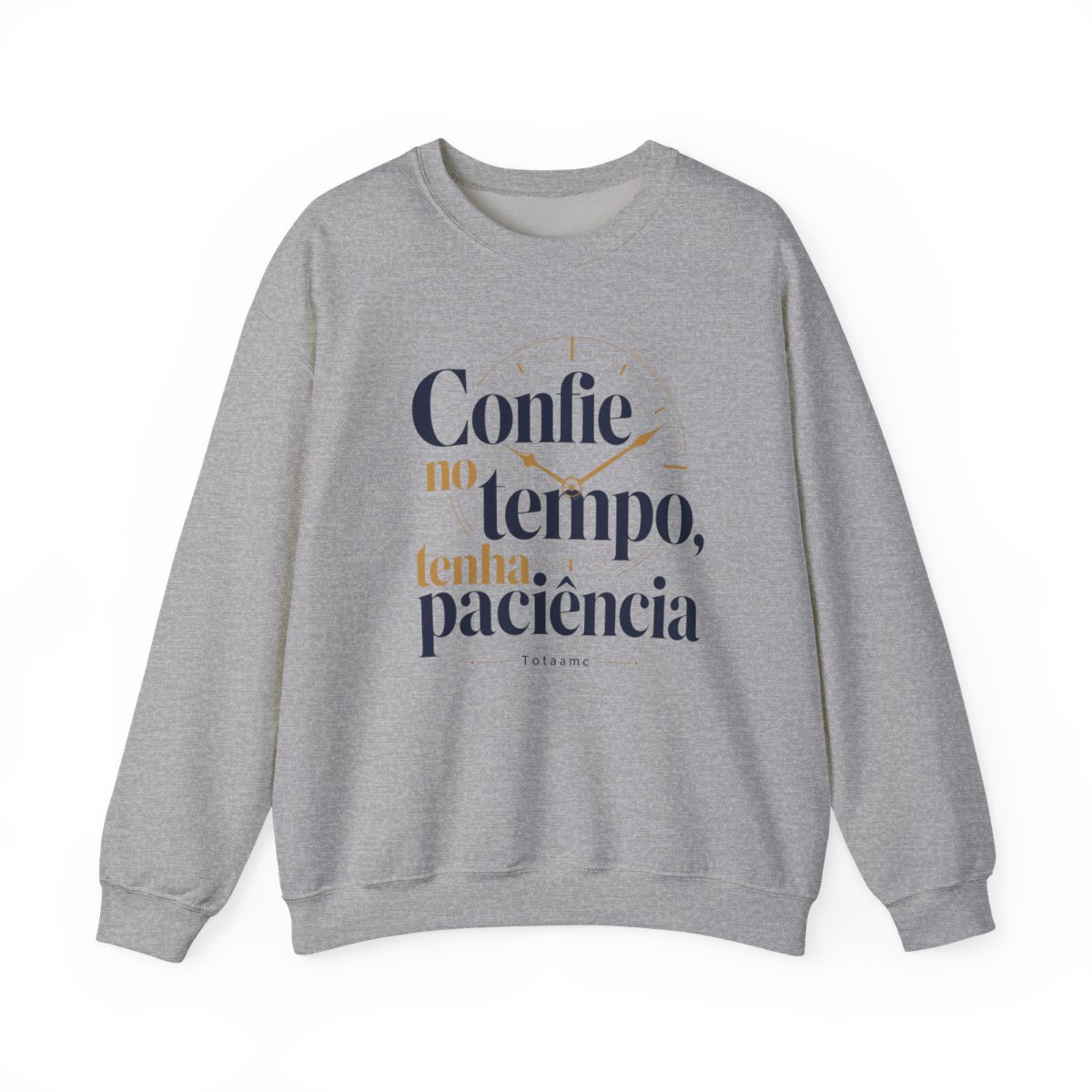 Totaamc "Confie no tempo, tenha paciência" Crewneck - Official sweatshirts merchandise
