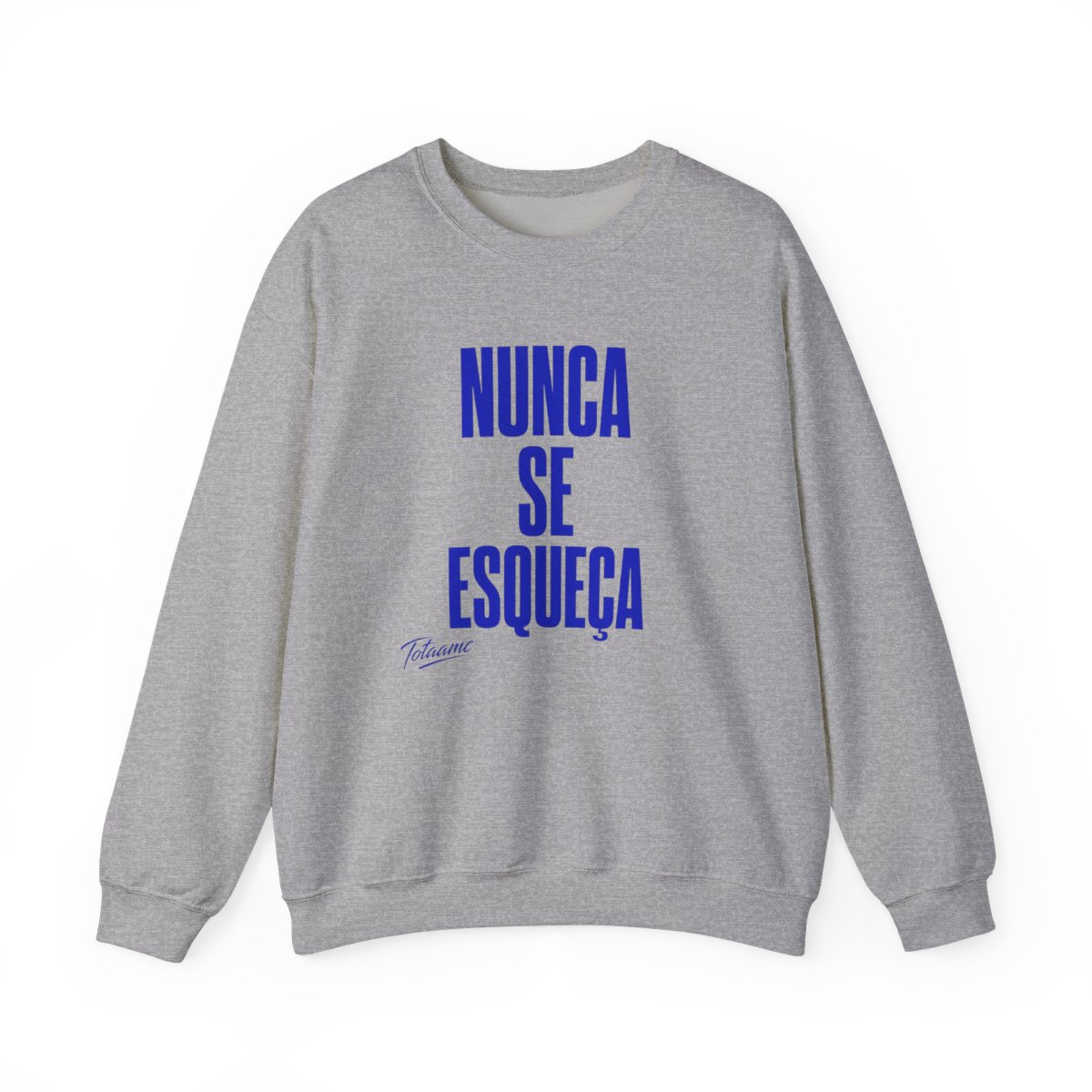 Totaamc "Nunca se esqueça" Crewneck - Official sweatshirts merchandise