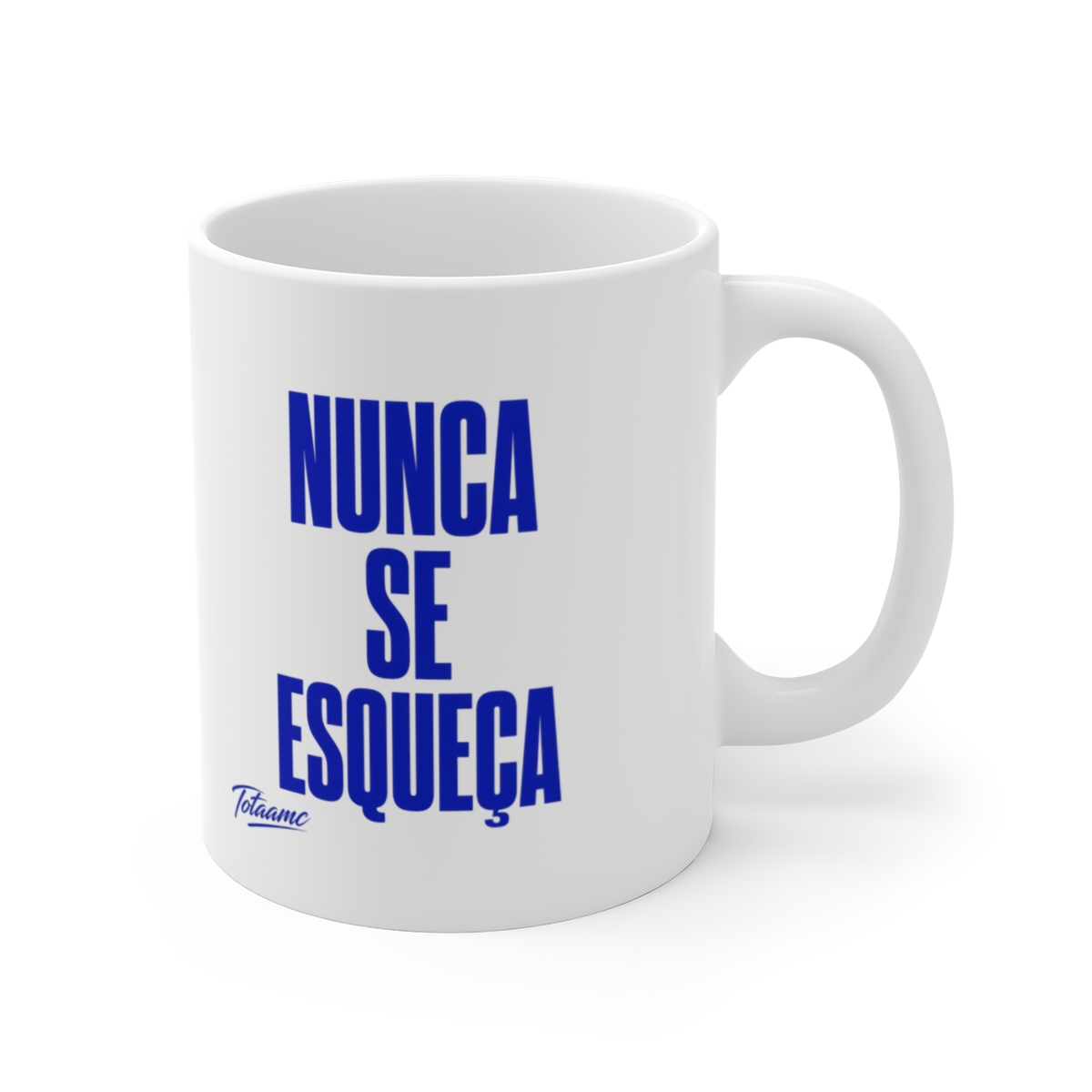 Totaamc "Nunca se esqueça" White Mug - Official mugs merchandise