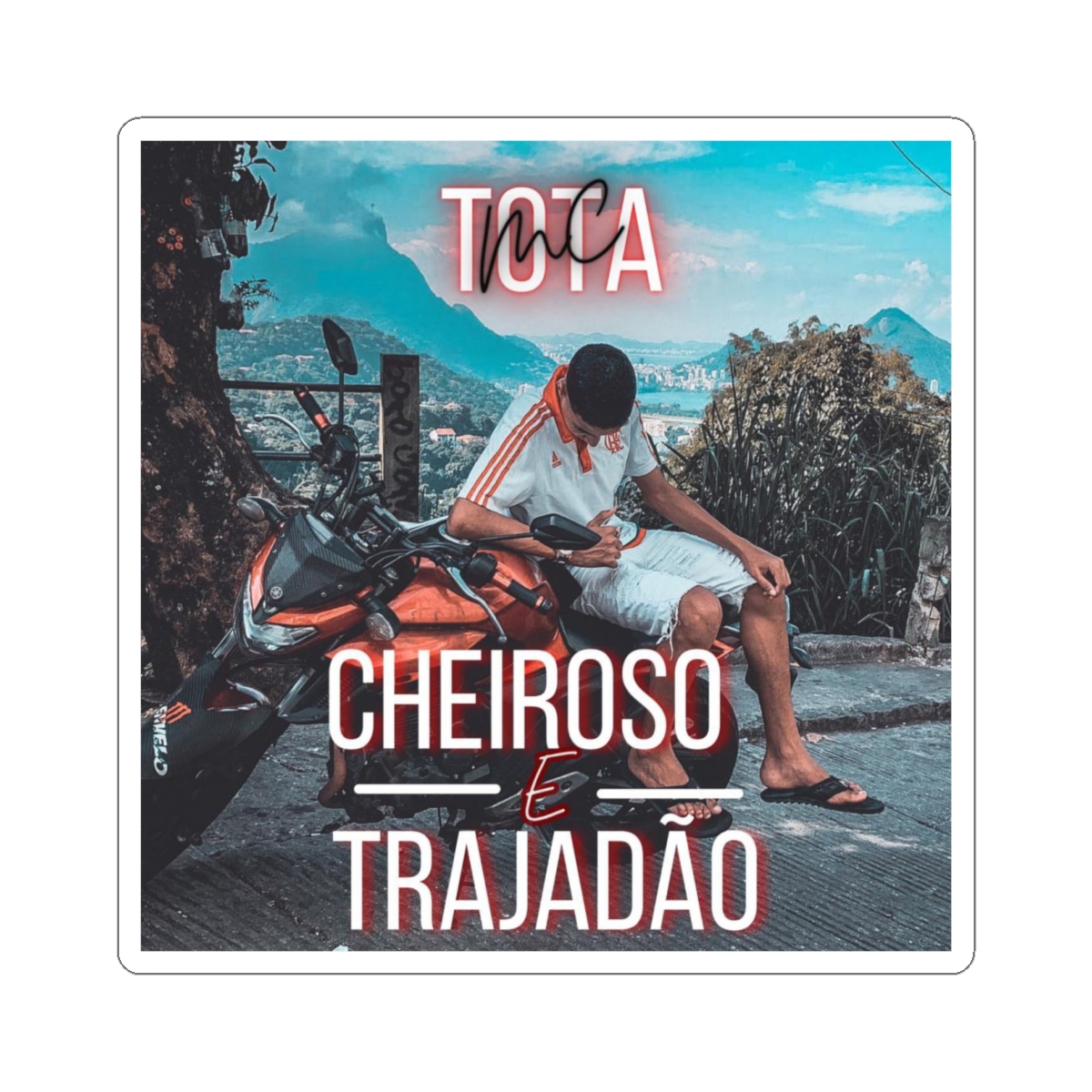 Tota Cheiroso e Trajadão Sticker | Square Kiss-Cut Vinyl Sticker | Tota Mc